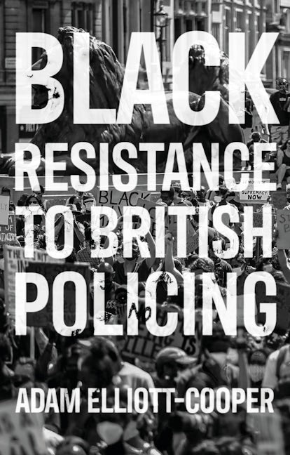 Book cover image for Black resistance to British policing ISBN: 9781526143938